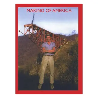 "Making of America: Memories of a bridge-man""" - "" ("Philo Ken")