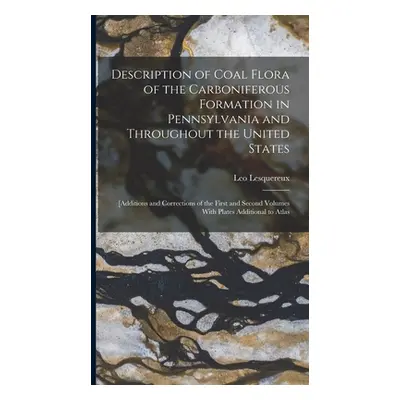 "Description of Coal Flora of the Carboniferous Formation in Pennsylvania and Throughout the Uni