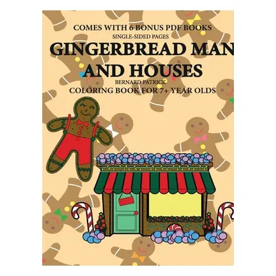 "Coloring Book for 7+ Year Olds (Gingerbread Man and Houses)" - "" ("Patrick")