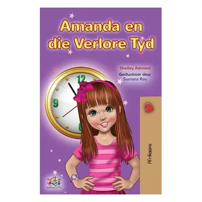 "Amanda and the Lost Time (Afrikaans Children's Book)" - "" ("Admont Shelley")