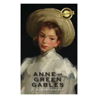 "Anne of Green Gables (Deluxe Library Edition)" - "" ("Montgomery L. M.")