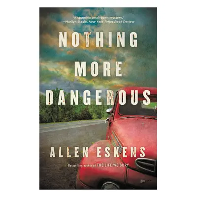 "Nothing More Dangerous" - "" ("Eskens Allen")