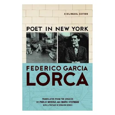 "Poet in New York/Poeta En Nueva York" - "" ("Lorca Frederico Garca")