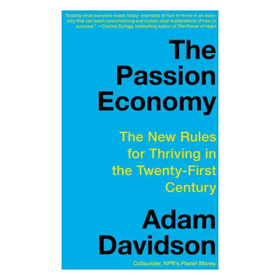 "The Passion Economy: The New Rules for Thriving in the Twenty-First Century" - "" ("Davidson Ad