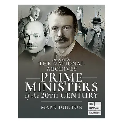 "Prime Ministers of the 20th Century" - "" ("Dunton Mark")