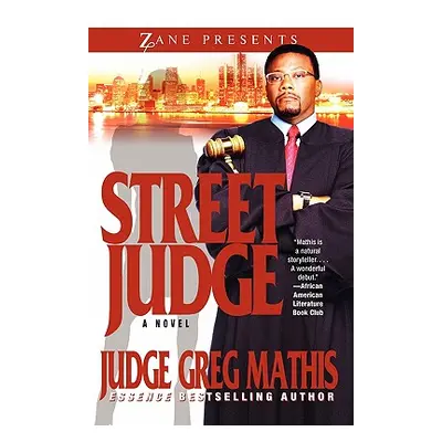 "Street Judge" - "" ("Mathis Greg")