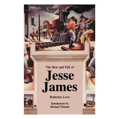 "The Rise and Fall of Jesse James" - "" ("Love Robertus")