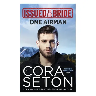 "Issued to the Bride One Airman" - "" ("Seton Cora")