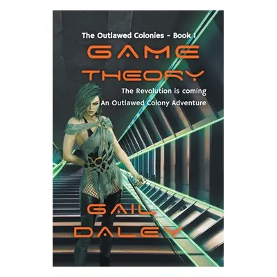 "Game Theory" - "" ("Daley Gail")