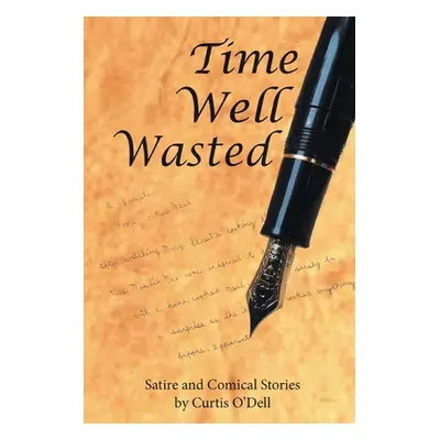 "Time Well Wasted" - "" ("O'Dell Curtis")