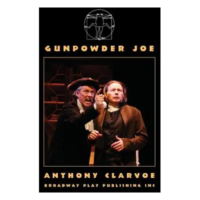 "Gunpowder Joe" - "" ("Clarvoe Anthony")