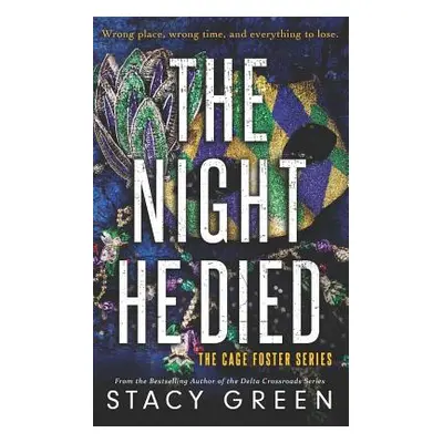 "The Night He Died" - "" ("Green Stacy")