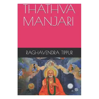 "Thathva Manjari" - "" ("Tippur Raghavendra")