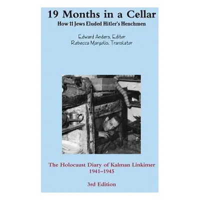 "19 Months in a Cellar" - "" ("Anders Edward")