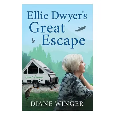 "Ellie Dwyer's Great Escape" - "" ("Winger Diane")