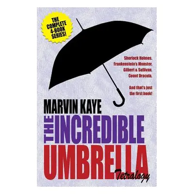 "The Incredible Umbrella Tetralogy" - "" ("Kaye Marvin")