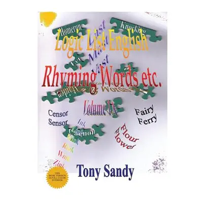 "Logic List English: Rhyming Word etc. - Vol 1 A" - "" ("Sandy Tony")