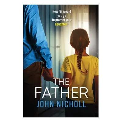 "The Father" - "" ("Nicholl John")