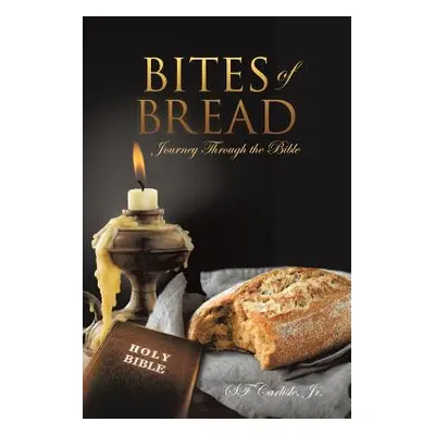 "Bites of Bread" - "" (" Sf Carlisle Jr.")