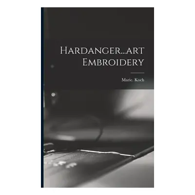 "Hardanger...art Embroidery" - "" ("Koch Marie")