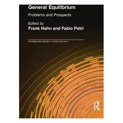 "General Equilibrium: Problems and Prospects" - "" ("Hahn Frank")