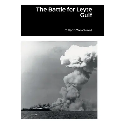 "The Battle for Leyte Gulf" - "" ("Woodward C. Vann")