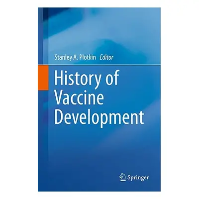 "History of Vaccine Development" - "" ("Plotkin Stanley A.")