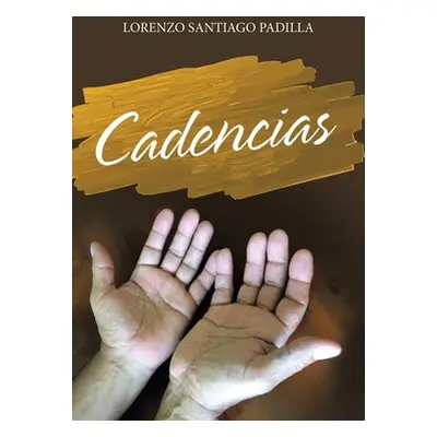 "Cadencias" - "" ("Padilla Lorenzo Santiago")