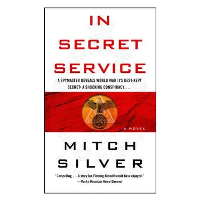 "In Secret Service" - "" ("Silver Mitch")