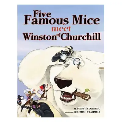 "Five Famous Mice Meet Winston of Churchill" - "" ("Okimoto Jean Davies")