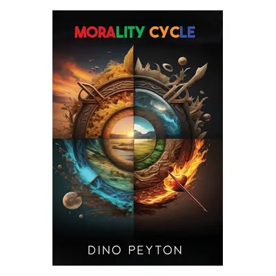 "Morality Cycle" - "" ("Peyton Dino")