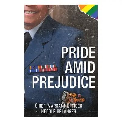 "Pride amid Prejudice" - "" ("Belanger Necole")