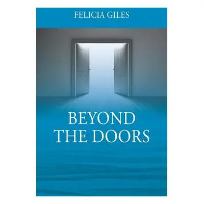 "Beyond the Doors" - "" ("Giles Felicia")