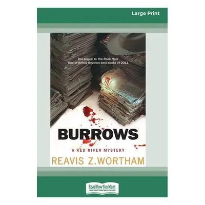 "Burrows: A Red River Mystery [Standard Large Print 16 Pt Edition]" - "" ("Wortham Reavis Z.")