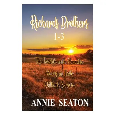 "Richards Brothers 1-3" - "" ("Seaton Annie")