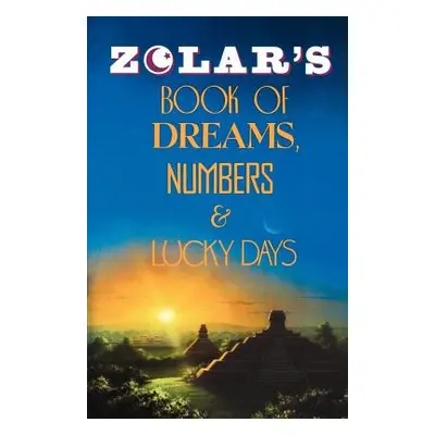 "Zolar's Book of Dreams, Numbers, and Lucky Days" - "" ("Zolar")