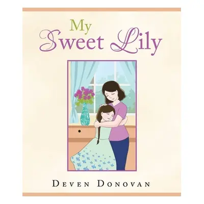 "My Sweet Lily" - "" ("Donovan Deven")