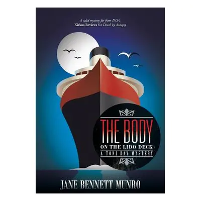 "The Body on the Lido Deck: A Toni Day Mystery" - "" ("Munro Jane Bennett")