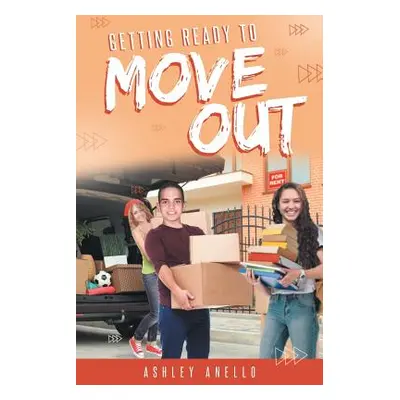 "Getting Ready to Move Out" - "" ("Anello Ashley")