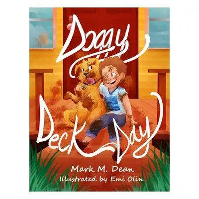 "Doggy Deck Day" - "" ("Dean Mark M.")