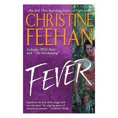 "Fever" - "" ("Feehan Christine")