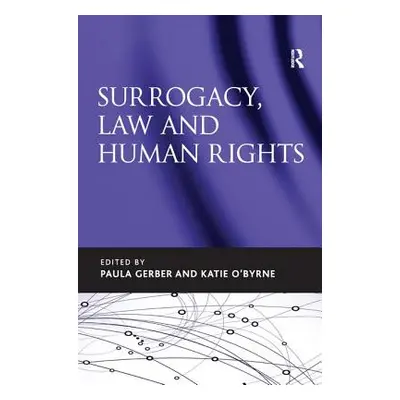 "Surrogacy, Law and Human Rights" - "" ("Gerber Paula")