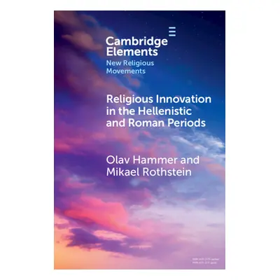 "Religious Innovation in the Hellenistic and Roman Periods" - "" ("Hammer Olav")