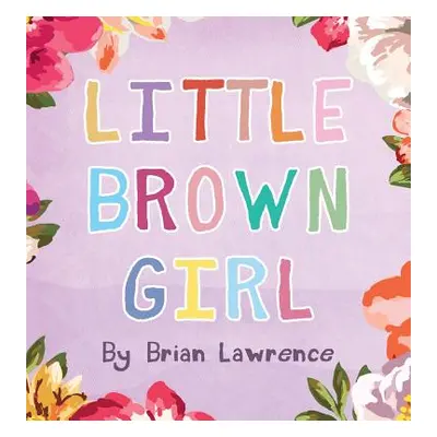 "Little Brown Girl" - "" ("Lawrence Brian")