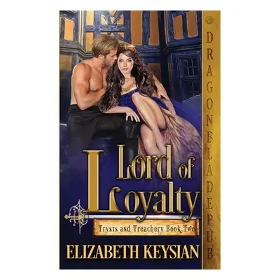 "Lord of Loyalty" - "" ("Keysian Elizabeth")