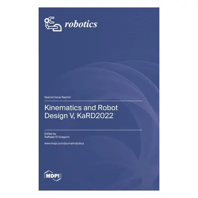 "Kinematics and Robot Design V, KaRD2022" - "" ("Di Gregorio Raffaele")