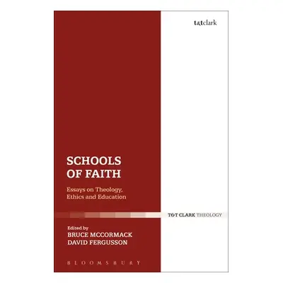 "Schools of Faith: Essays on Theology, Ethics and Education" - "" ("Fergusson David")