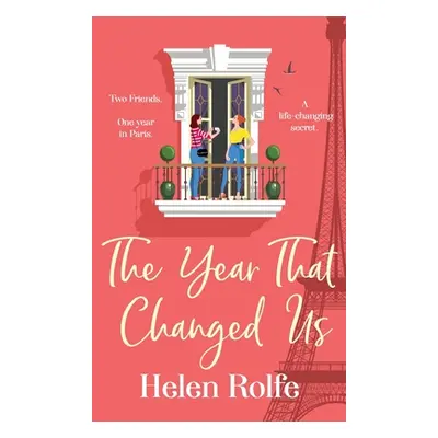 "The Year That Changed Us" - "" ("Rolfe Helen")