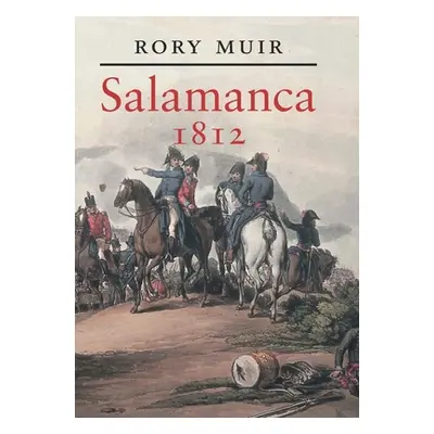 "Salamanca, 1812" - "" ("Muir Rory")