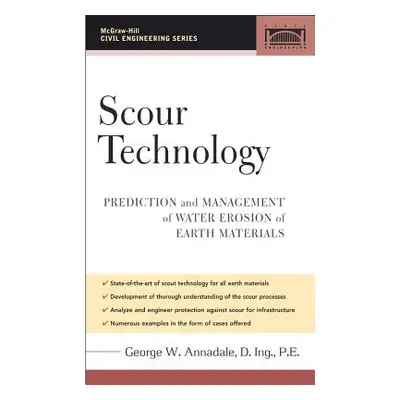 "Scour Technology: Mechanics and Engineering Practice" - "" ("Annandale George")